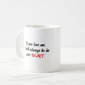 Mug Si tu m'aimes... Si tu me hais... (Devant gauche)