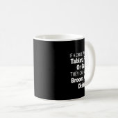 Mug Si un enfant peut utiliser une tablette téléphone (Devant droit)