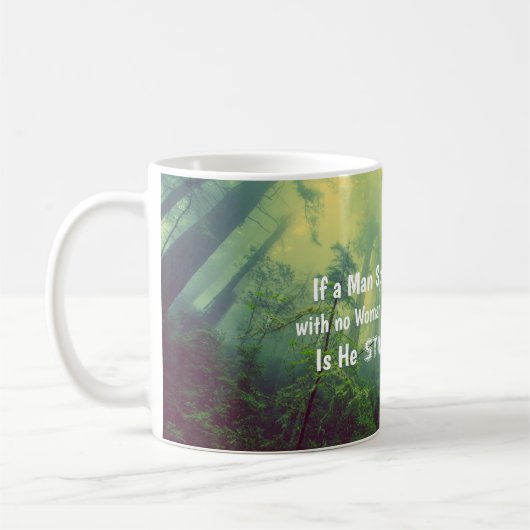 Mug Si Un Homme Parle Dans Une Forêt (Gauche)