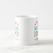 Mug Si votre chien ne va pas (Centre)