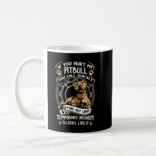 Mug Si Vous Avez Blessé Mon Pitbull, Vous Serez Rapide