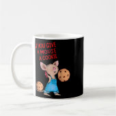 Mug Si Vous Donnez Une Souris Un Cookie (Gauche)