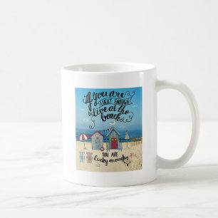 Mug Si vous êtes assez chanceux pour vivre à la plage