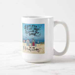 Mug Si vous êtes assez chanceux pour vivre à la plage