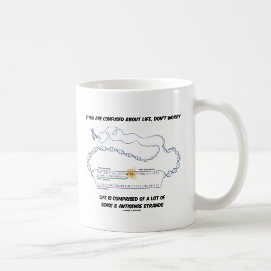 Mug Si vous êtes confondu avec la vie, ne vous inquiét (Droite)
