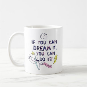 Mug Si Vous Le Rêvez, Vous Pouvez Le Faire