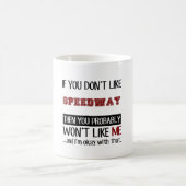 Mug Si vous n'aimez pas le cool de speed-way (Centre)