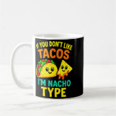 Mug Si vous n'aimez pas les tacos - Drôles de citation (Gauche)