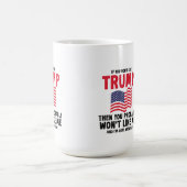 Mug si vous n'aimez pas trump alors vous probablement (Centre)