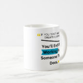 Mug Si vous n'avez pas de grands rêves et des objectif (Devant droit)