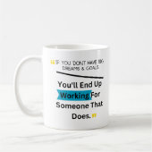 Mug Si vous n'avez pas de grands rêves et des objectif (Gauche)