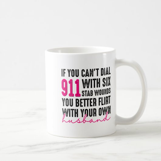 Mug Si vous ne pouvez pas composer le 911 avec six cou (Droite)