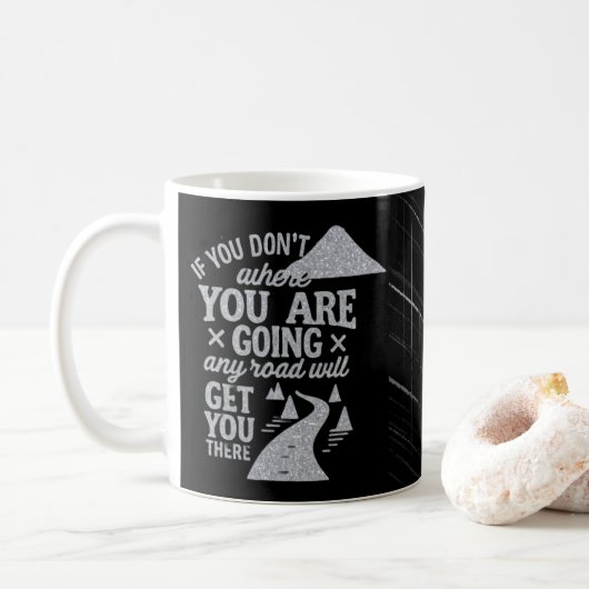 Mug Si vous ne savez pas où vous allez (Avec donut)
