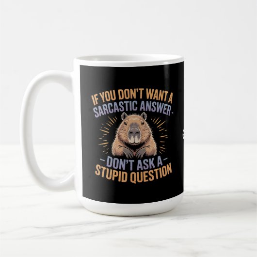 Mug Si vous ne voulez pas une réponse sarcastique drôl (Gauche)