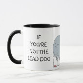 Mug SI VOUS n'êtes pas LE CHIEN d'AVANCE en céramique (Gauche)