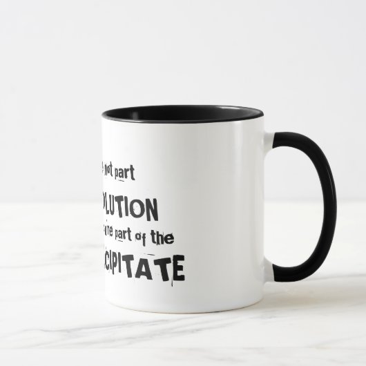 Mug Si vous n'êtes pas une partie de la solution (Droite)