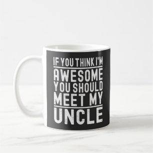 Mug Si vous pensez que je suis génial, vous devriez re