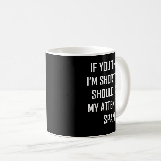Mug si vous pensez que je suis petit, vous devriez voi (Devant droit)