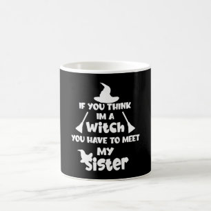 Mug Si vous pensez que je suis une sorcière, hallowee