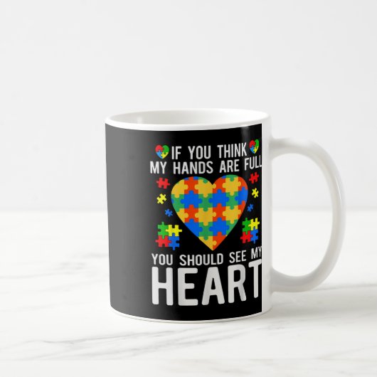 Mug Si Vous Pensez Que Mes Mains Sont Pleines, Vous De (Droite)