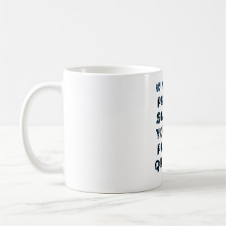 Mug Si Vous Pouvez Le Jouer Lentement, Vous Pouvez Le