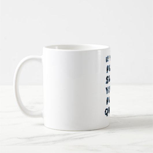 Mug Si Vous Pouvez Le Jouer Lentement, Vous Pouvez Le  (Gauche)