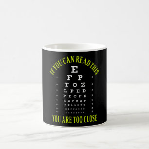 Mug Si vous pouvez lire ceci vous êtes trop près