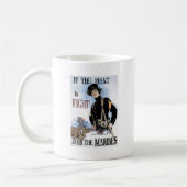 Mug Si vous voulez combattre joignez les marines (Gauche)