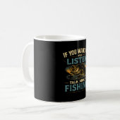 Mug Si vous voulez que j'écoute parler de pêche (Devant gauche)