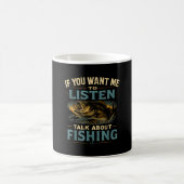 Mug Si vous voulez que j'écoute parler de pêche (Centre)