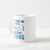 Mug Si Vous Voulez Que J'Écoute Parler De Pêche (Devant gauche)