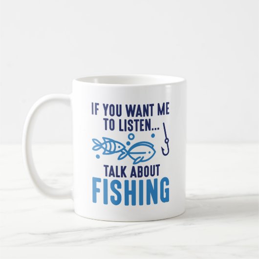 Mug Si Vous Voulez Que J'Écoute Parler De Pêche (Gauche)