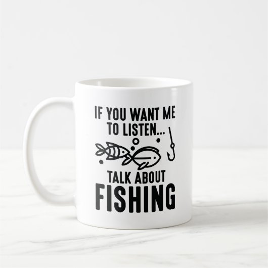 Mug Si Vous Voulez Que J'Écoute Parler De Pêche (Gauche)