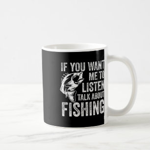 Mug Si Vous Voulez Que J'Écoute Parlez De Pêche Drôle