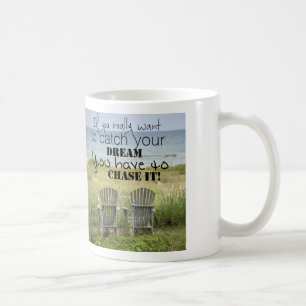 Mug Si vous voulez vraiment attraper votre Dream Coffe