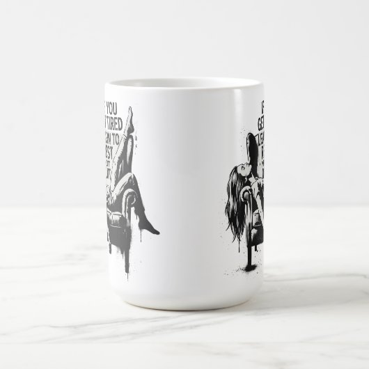Mug Si vous vous sentez fatigué apprenez à vous repose (Centre)