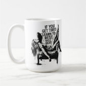 Mug Si vous vous sentez fatigué apprenez à vous repose (Gauche)