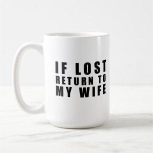 Mug S'il est perdu, revenez à ma femme