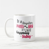 Mug S'il exige le pantalon ou un soutien-gorge il (Gauche)