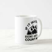 Mug S'Il Impliquait Des Randonnées Et Des Chiens Me Co (Devant droit)