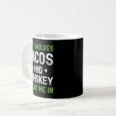 Mug S'il implique Tacos et Whiskey me compter dans drô (Devant gauche)