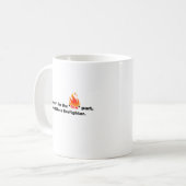 Mug S'il n'était pas pour le feu (Devant gauche)