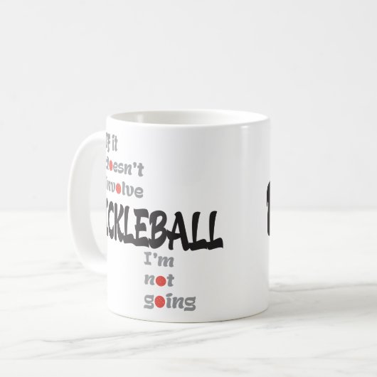 MUG S'IL N'IMPLIQUE PAS PICKLEBALL (Devant gauche)