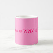 Mug S'il vient dans le ROSE je le prendrai ! (Centre)