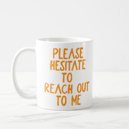 Mug "S'il vous plaît, hésite..." Drôle passif agressif (Gauche)