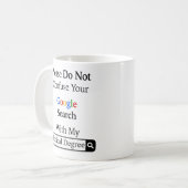 Mug S'Il Vous Plaît, Ne Confondez Pas Votre Recherche  (Devant gauche)