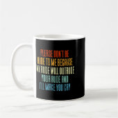 Mug S'il vous plaît ne soyez pas impoli avec moi parce (Gauche)