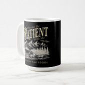 Mug S'il vous plaît, soyez patient avec moi Je viens d (Devant gauche)