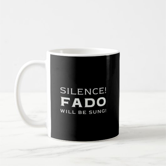 Mug Silence ! Fado sera chanté ! (Gauche)