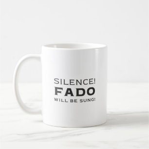 Mug Silence ! Fado sera chanté !
